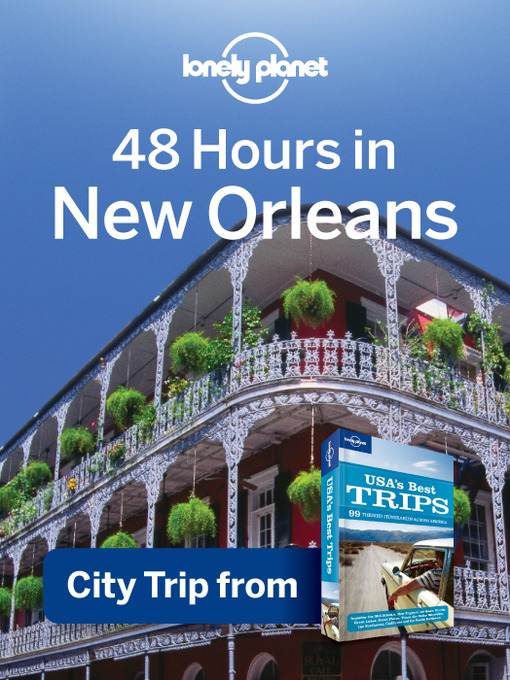 Lonely Planet 的 48 Hours in New Orleans 內容詳情 - 可供借閱